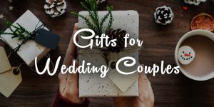 51 Gift Ideas for the Couples