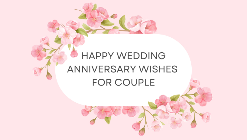 Best anniversary greetings for the wedding couples