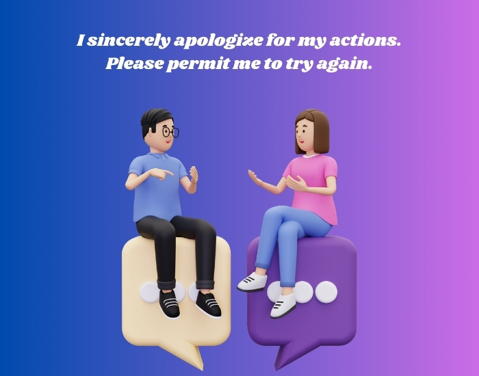 apologize for my actions