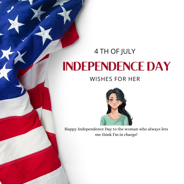 Independence Day Wishes For Her