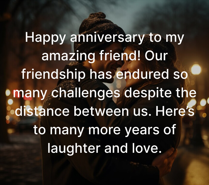 Long-distance anniversary wishes for Friends