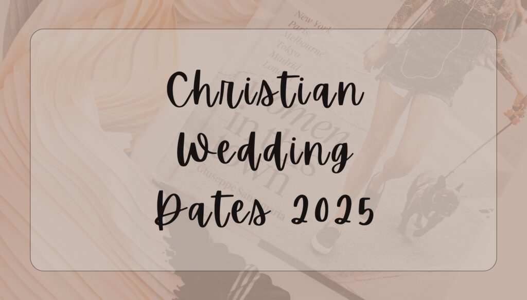 Christian Wedding Dates 2025